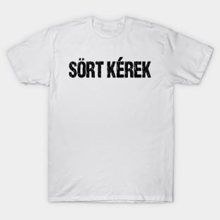 Sort Kerek Beer Please Funny Hungarian Language Distressed T-Shirt